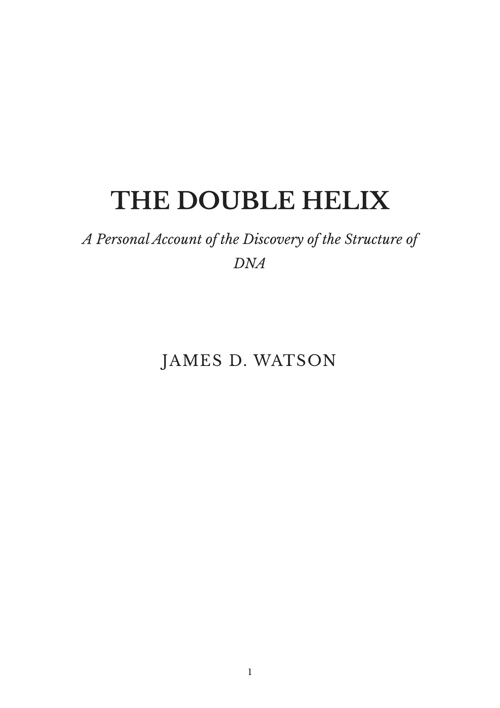 The Double Helix by James D Watson Molecular Biologist Autobiography - Free AI Autobiography Generator, 50+ Real Autobiography Examples