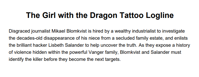 The Girl with the Dragon Tattoo Logline - Free AI Logline Generator, 50+ Real Logline Examples