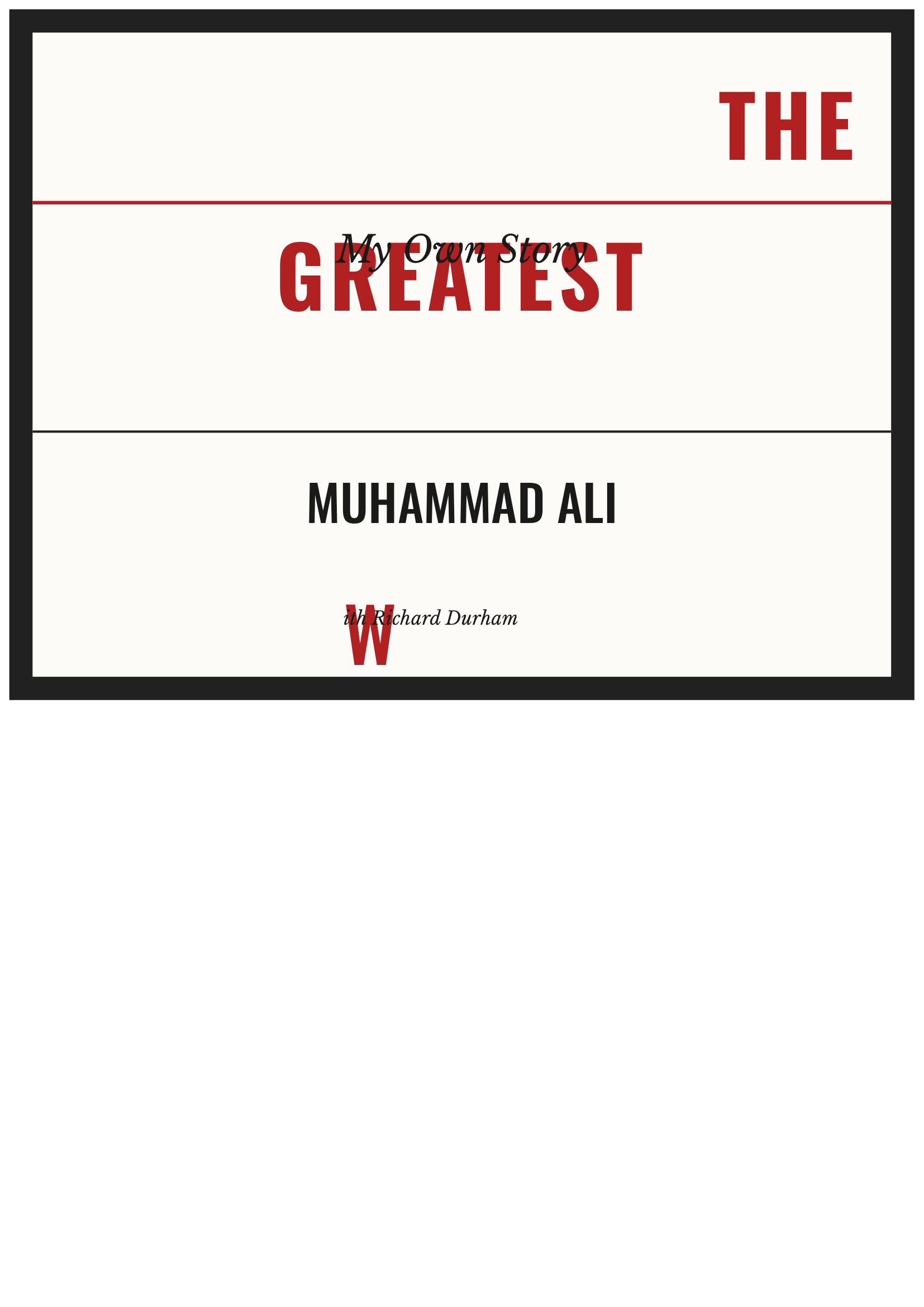 The Greatest My Own Story by Muhammad Ali Boxing Champion Autobiography - Free AI Autobiography Generator, 50+ Real Autobiography Examples