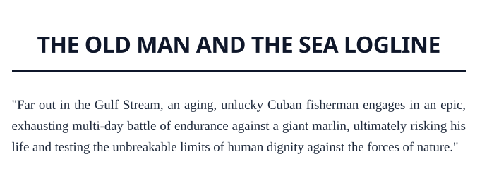 The Old Man and the Sea Logline - Free AI Logline Generator, 50+ Real Logline Examples