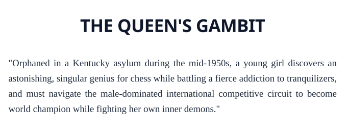 The Queen's Gambit Logline - Free AI Logline Generator, 50+ Real Logline Examples