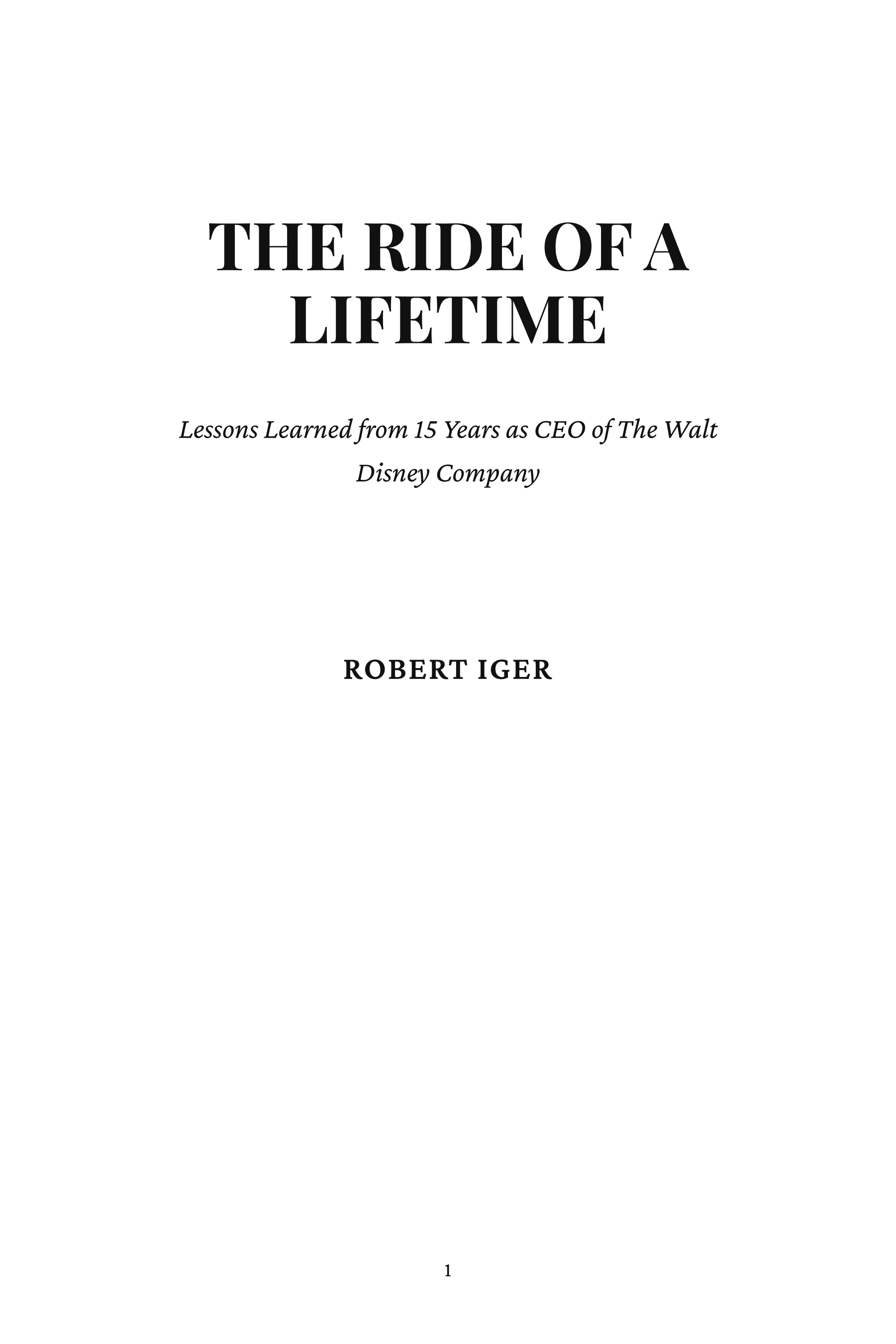 The Ride of a Lifetime by Bob Iger Disney CEO Autobiography - Free AI Autobiography Generator, 50+ Real Autobiography Examples