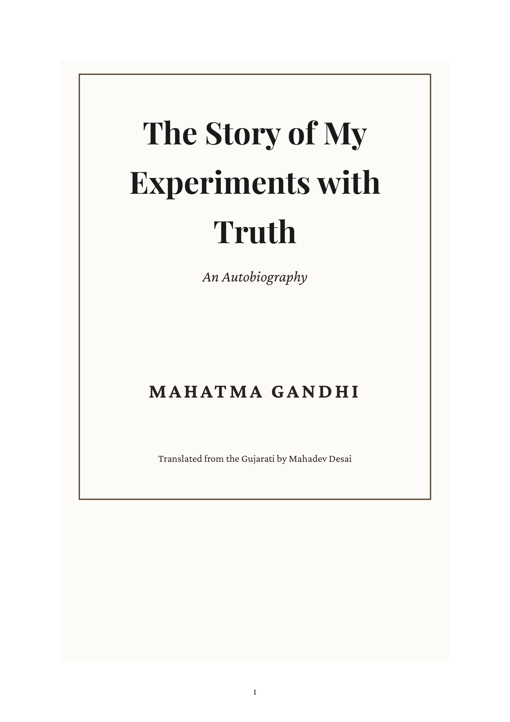 The Story of My Experiments with Truth by Mahatma Gandhi Autobiography - Free AI Autobiography Generator, 50+ Real Autobiography Examples