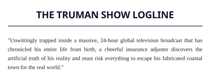 The Truman Show Logline - Free AI Logline Generator, 50+ Real Logline Examples