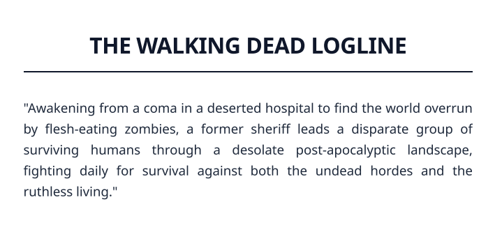 The Walking Dead Logline - Free AI Logline Generator, 50+ Real Logline Examples