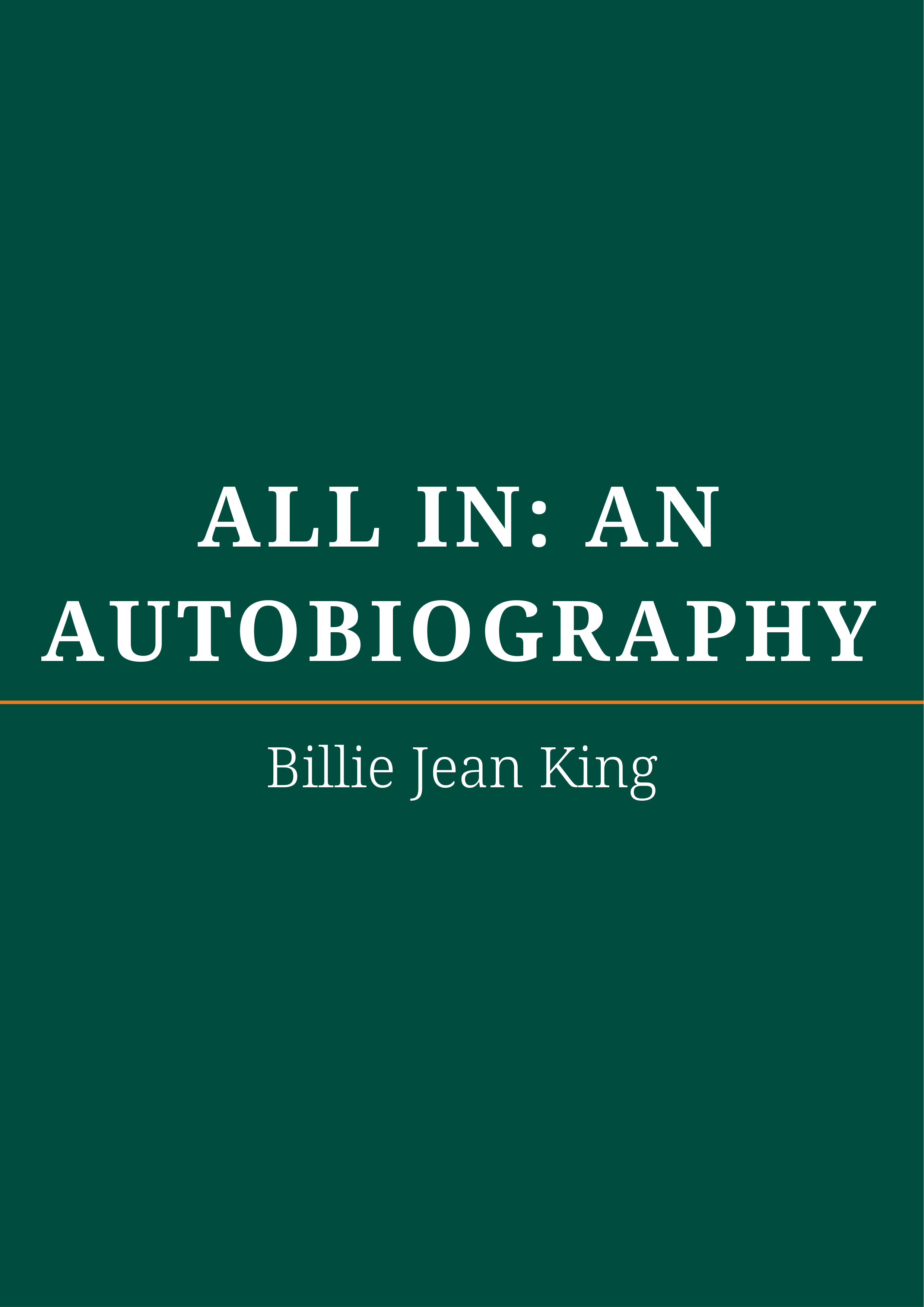 All In An Autobiography by Billie Jean King Tennis Champion and Activist Autobiography — page 1