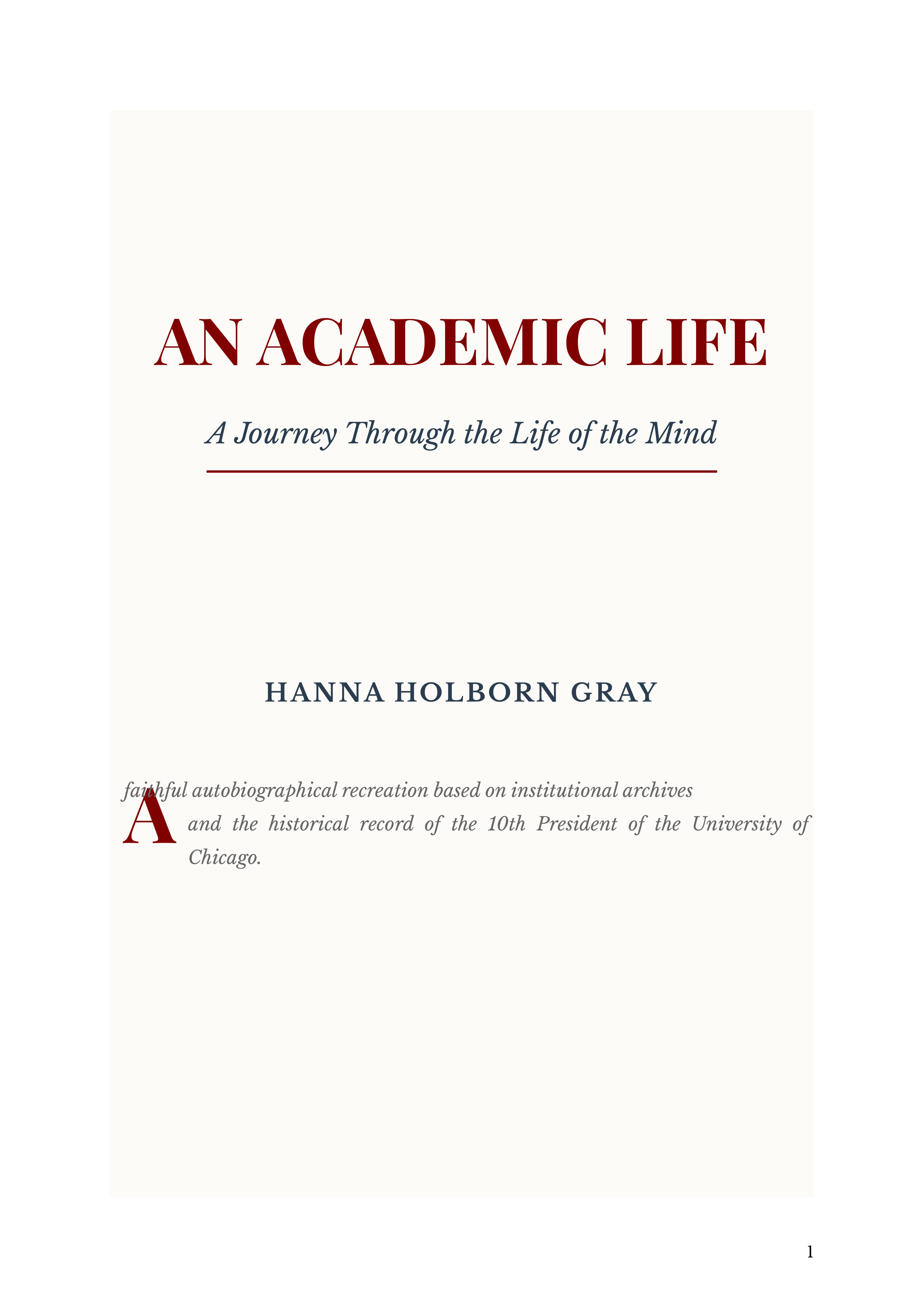 An Academic Life by Hanna Gray University of Chicago President Autobiography — page 1