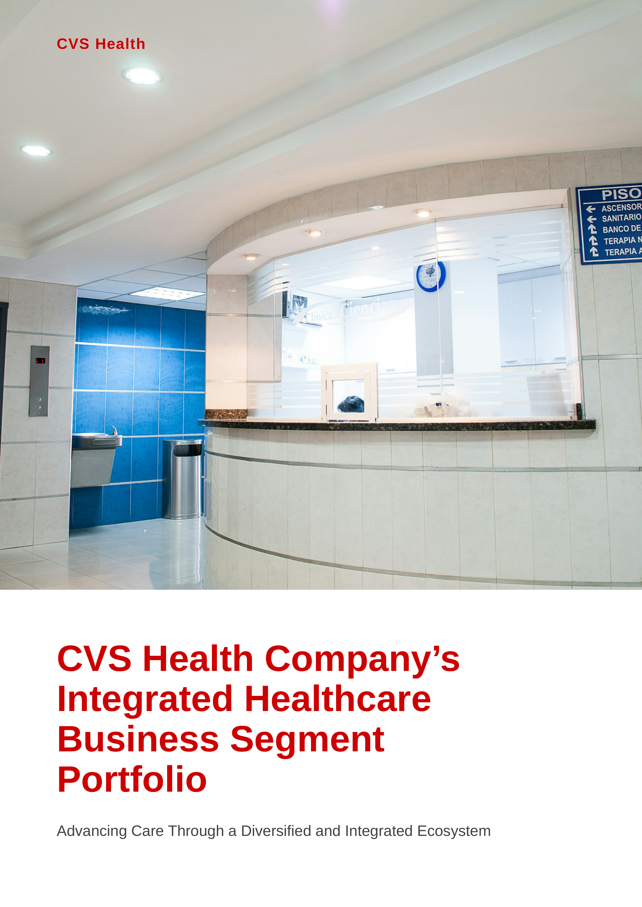 CVS Health Company’s Integrated Healthcare Business Segment Portfolio — page 1