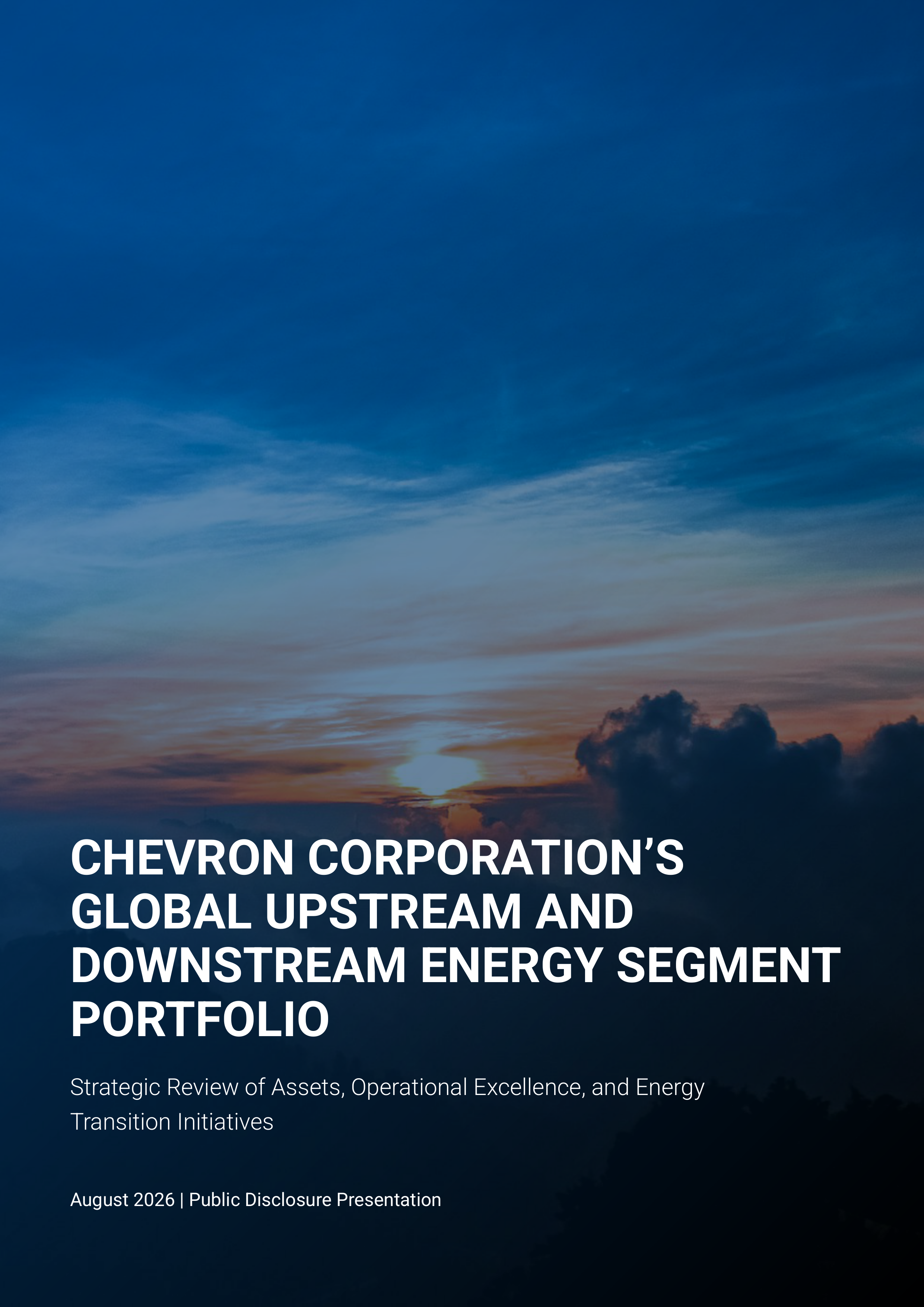 Chevron Corporation’s Global Upstream and Downstream Energy Segment Portfolio — page 1