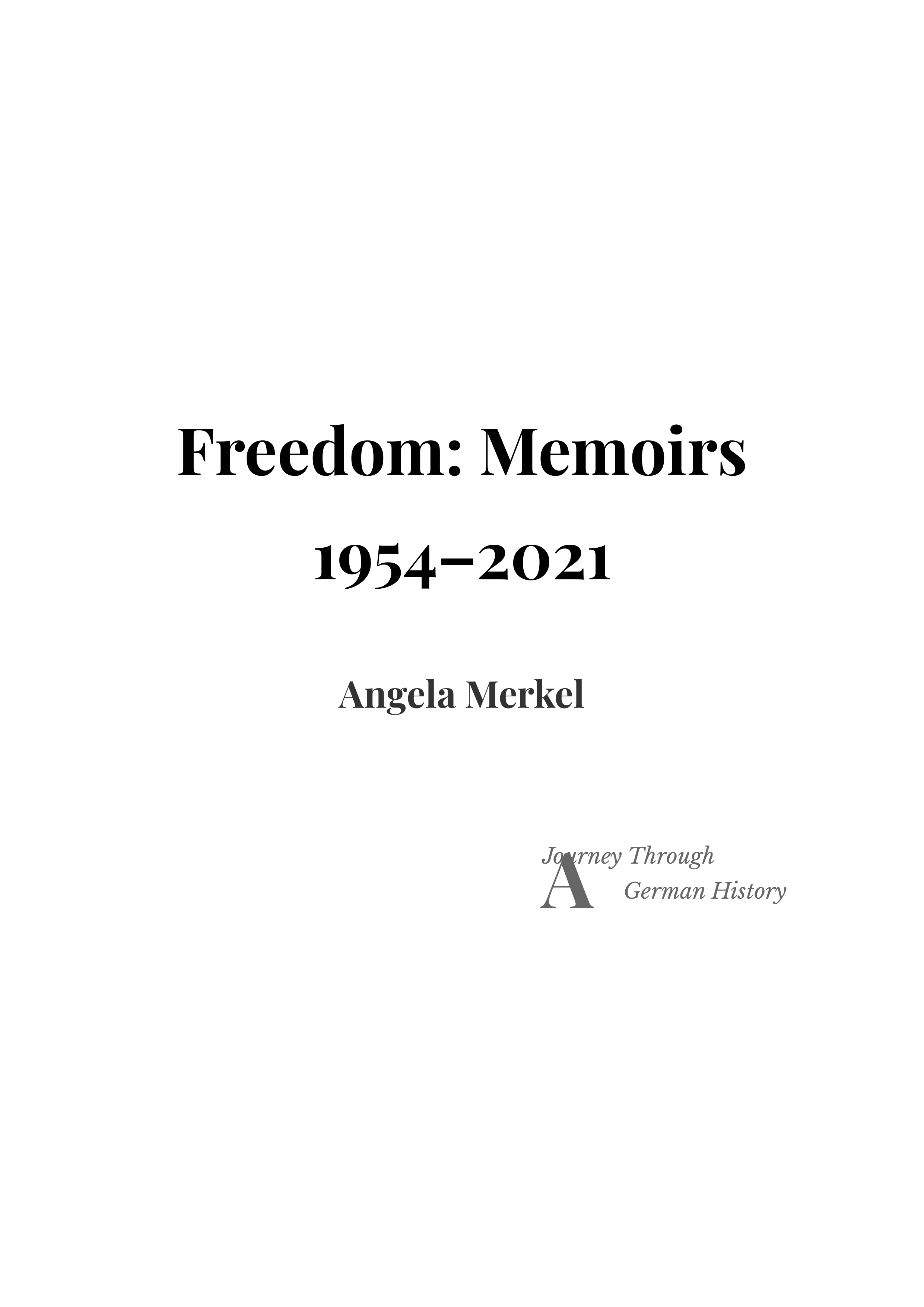 Freedom by Angela Merkel German Chancellor Autobiography — page 1