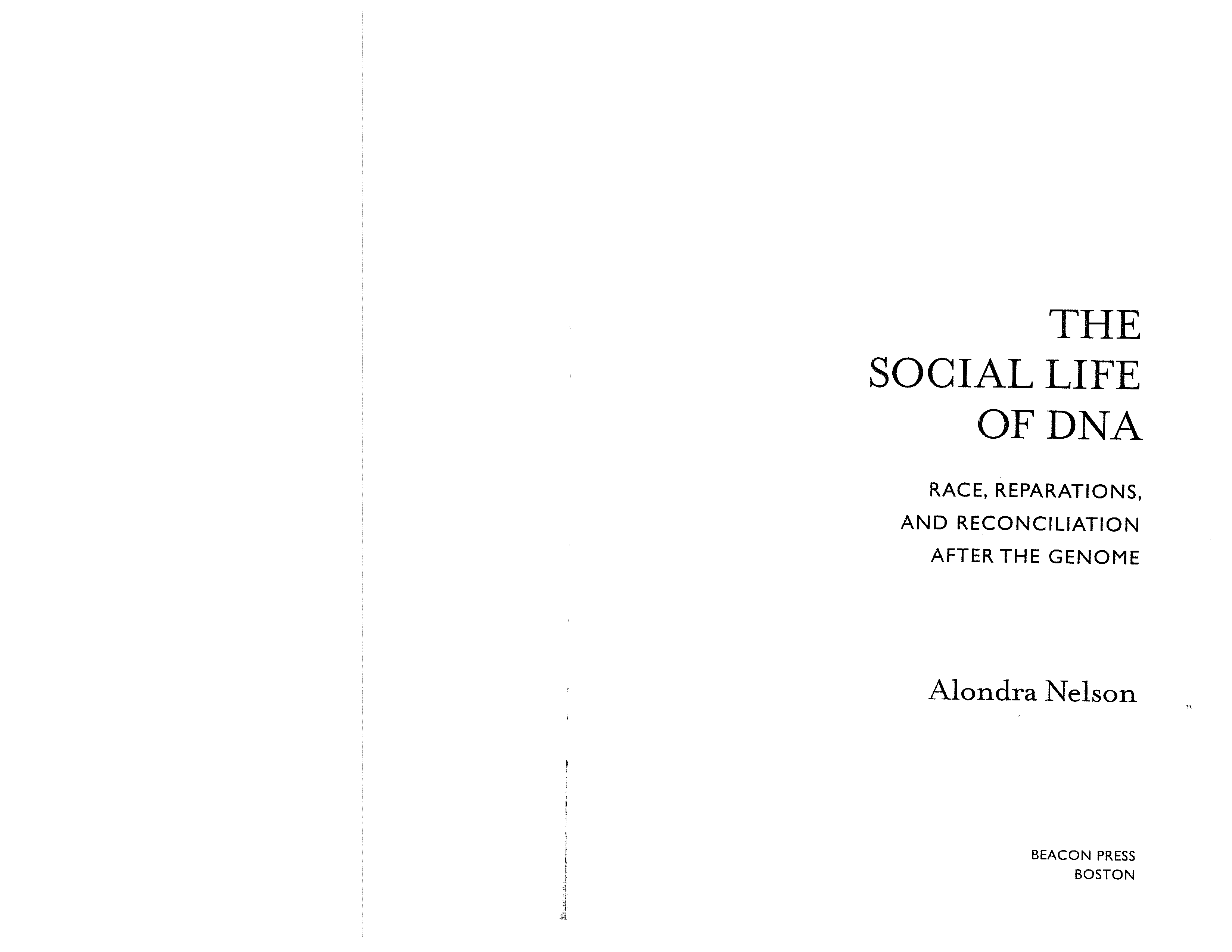 Genealogist Alondra Nelson The Social Life of DNA Biography — page 1