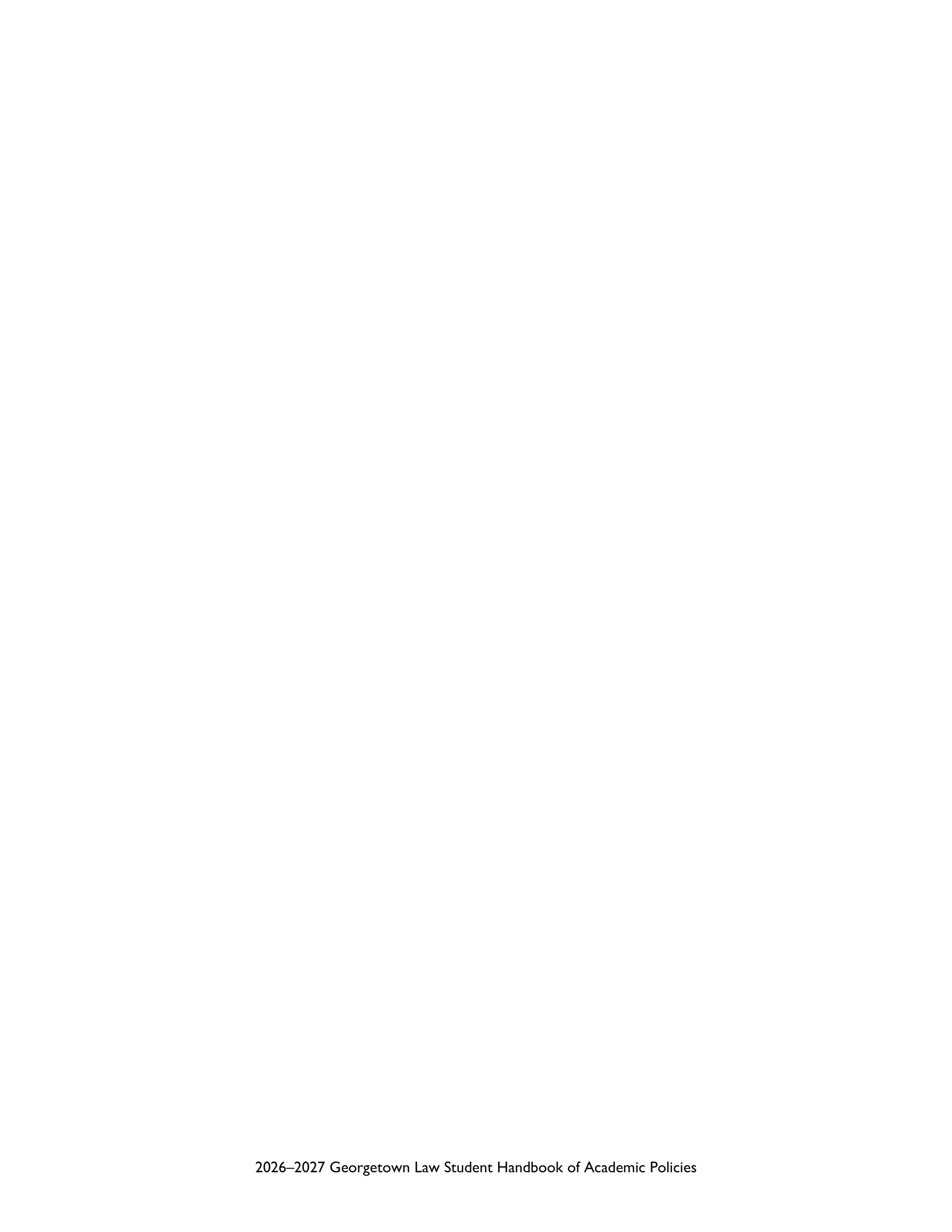 Georgetown University Law Student Handbook of Academic Policies Handbook — page 6