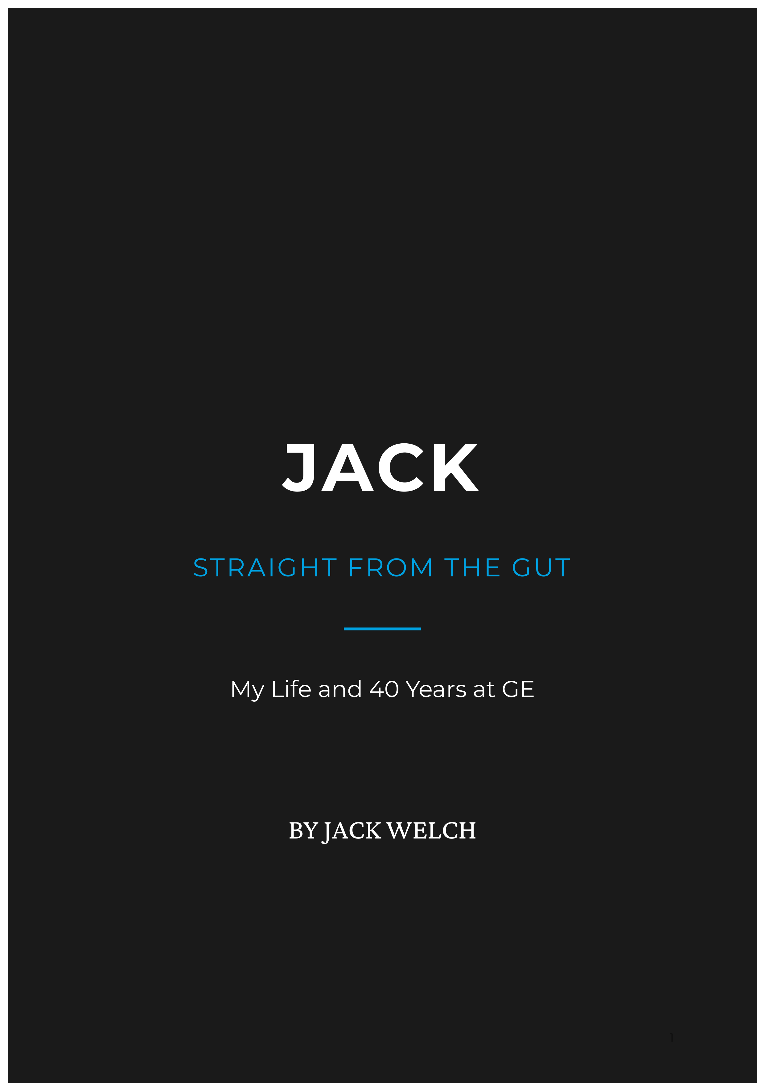 Jack Straight from the Gut by Jack Welch GE CEO Autobiography — page 1