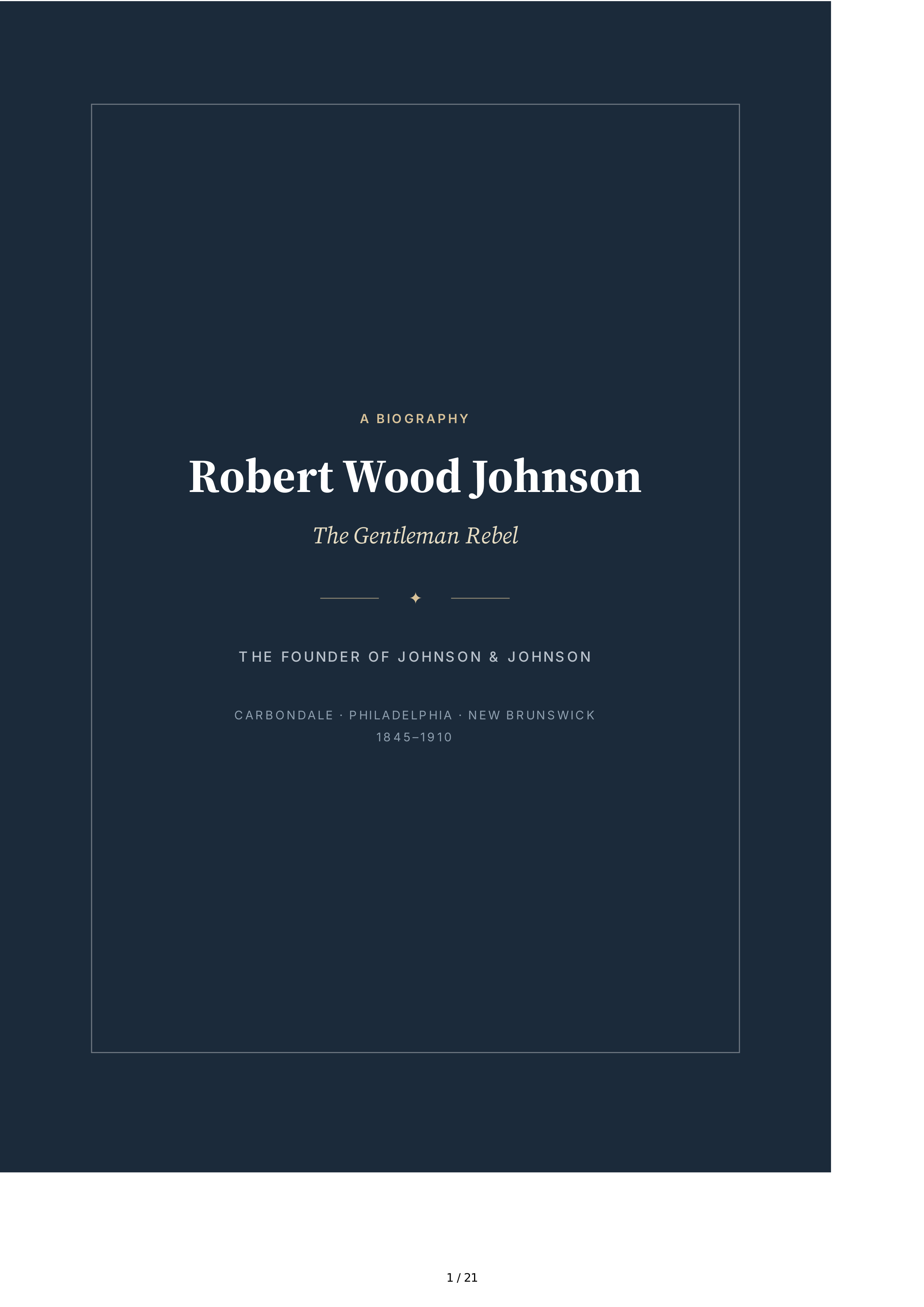 Johnson & Johnson Robert Wood Johnson The Gentleman Rebel Biography — page 1