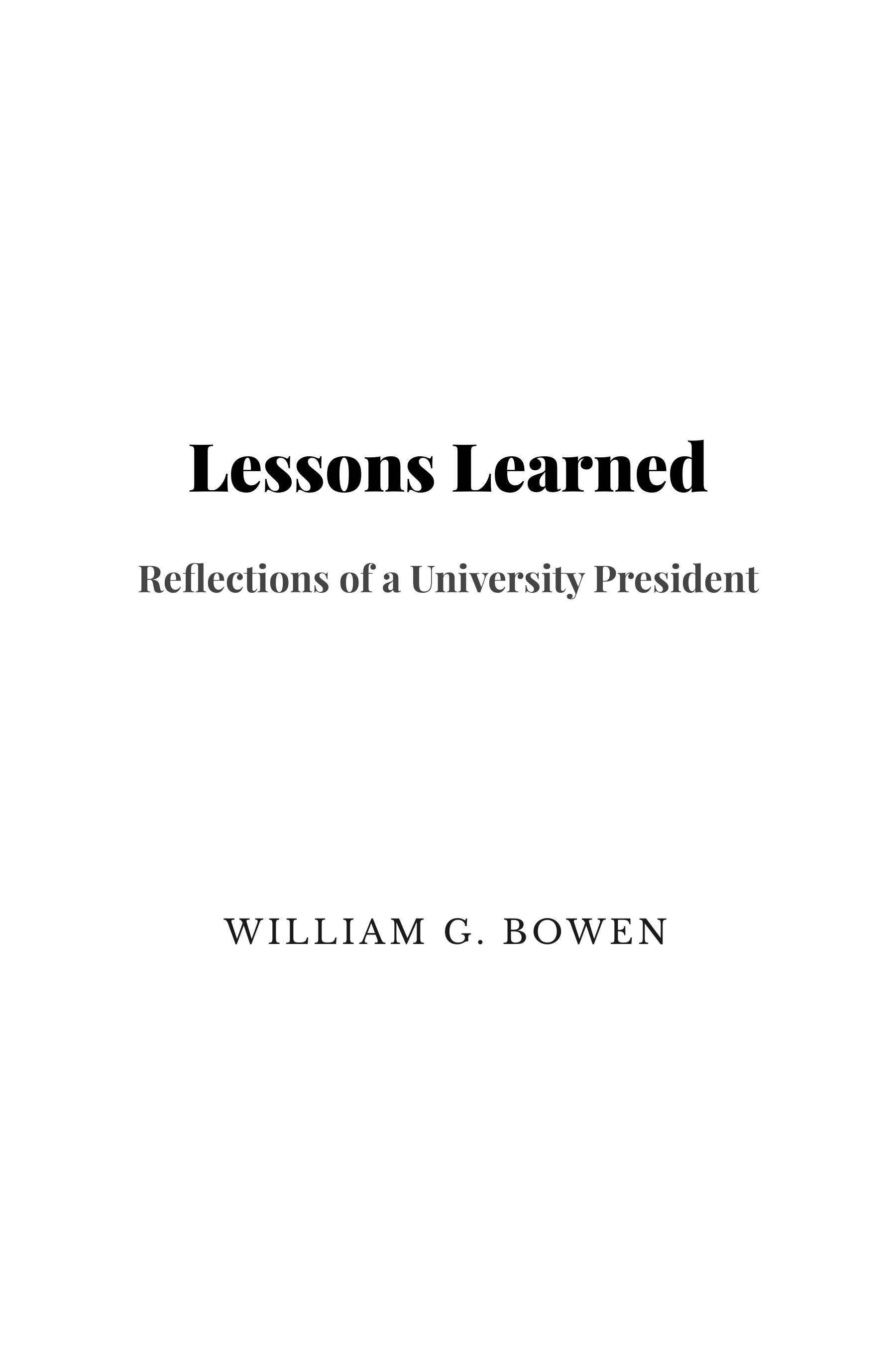 Lessons Learned by William Bowen Princeton University President Autobiography — page 1