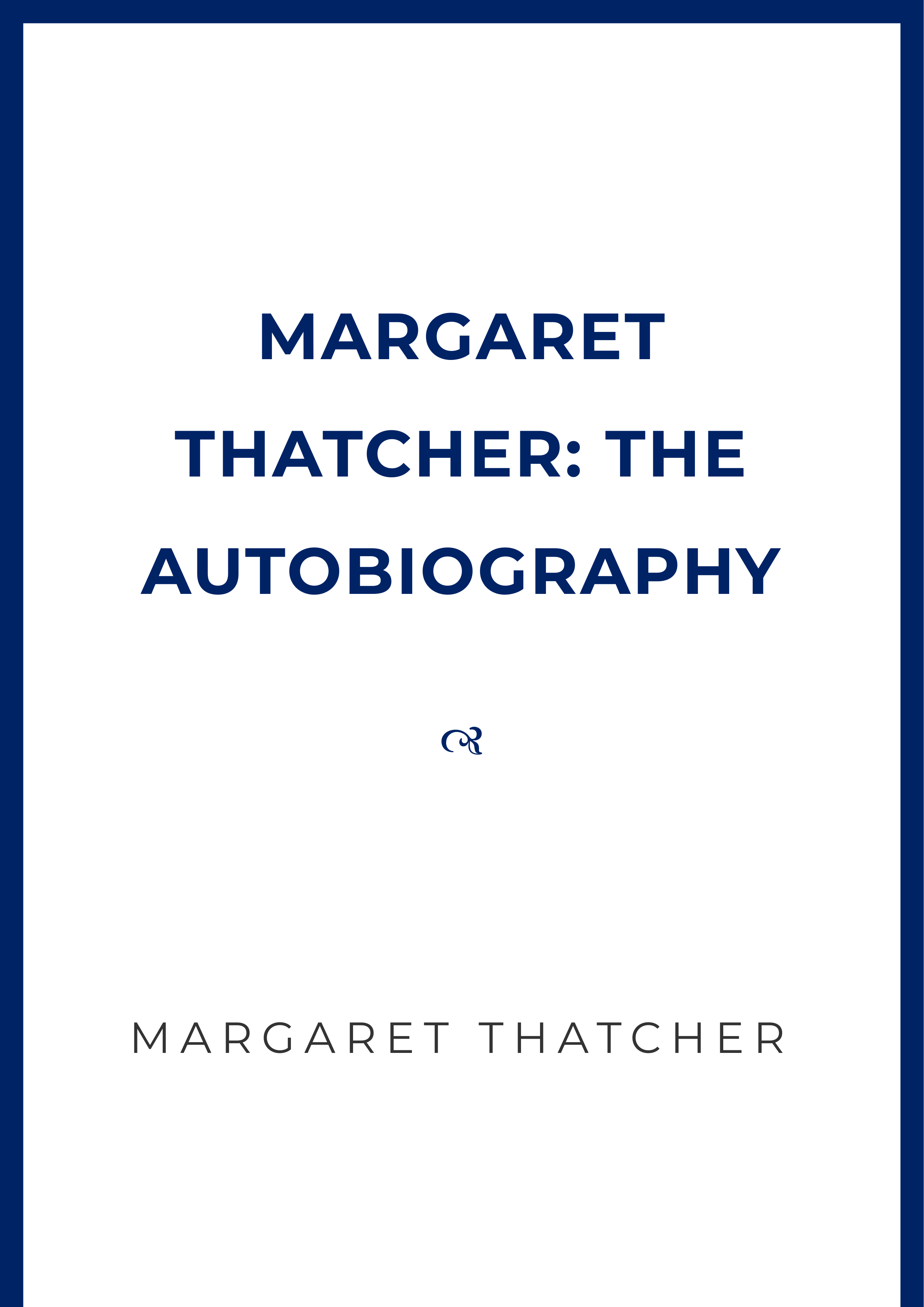 Margaret Thatcher The Autobiography British Prime Minister Autobiography — page 1