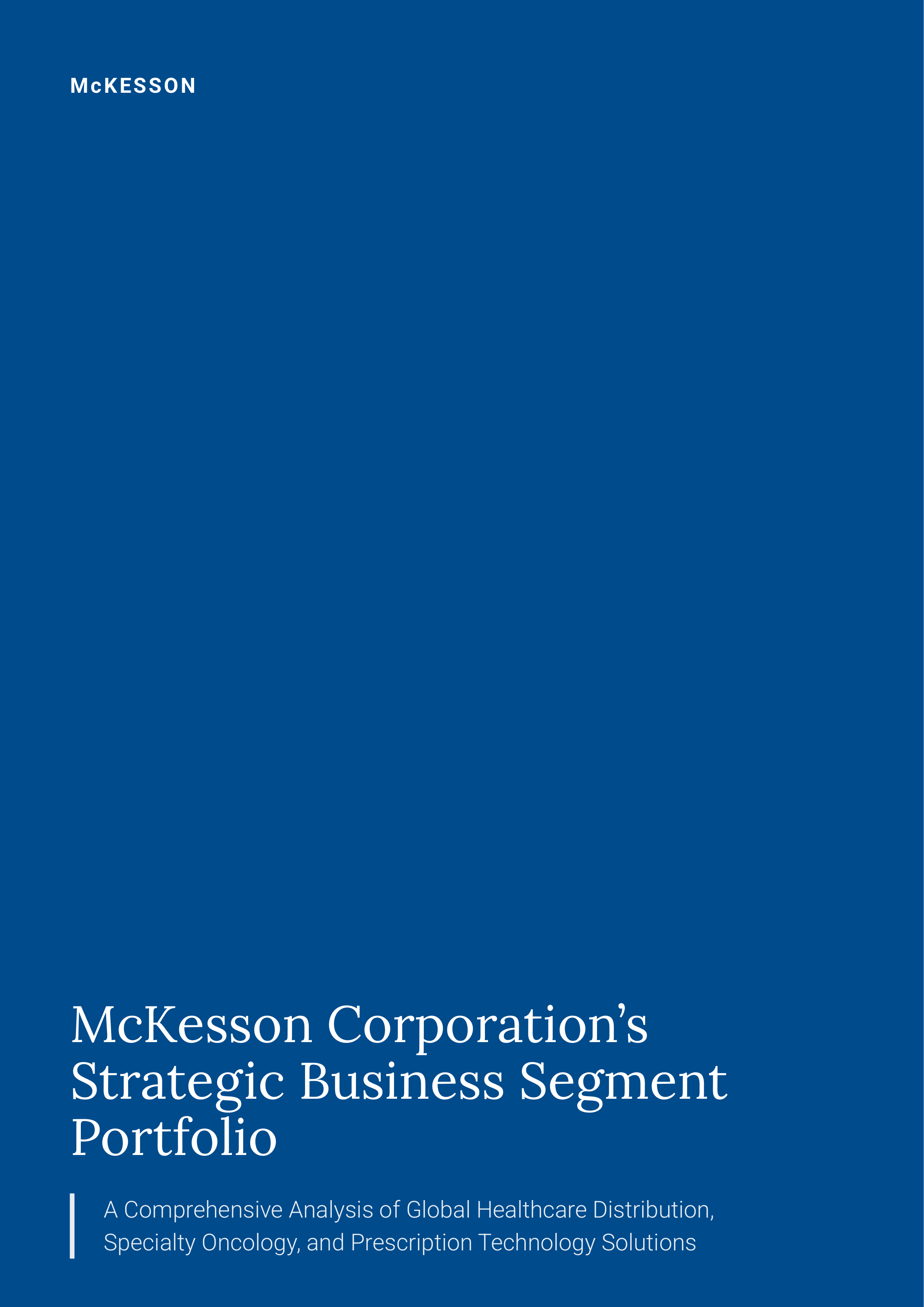 McKesson Corporation’s Strategic Business Segment Portfolio — page 1