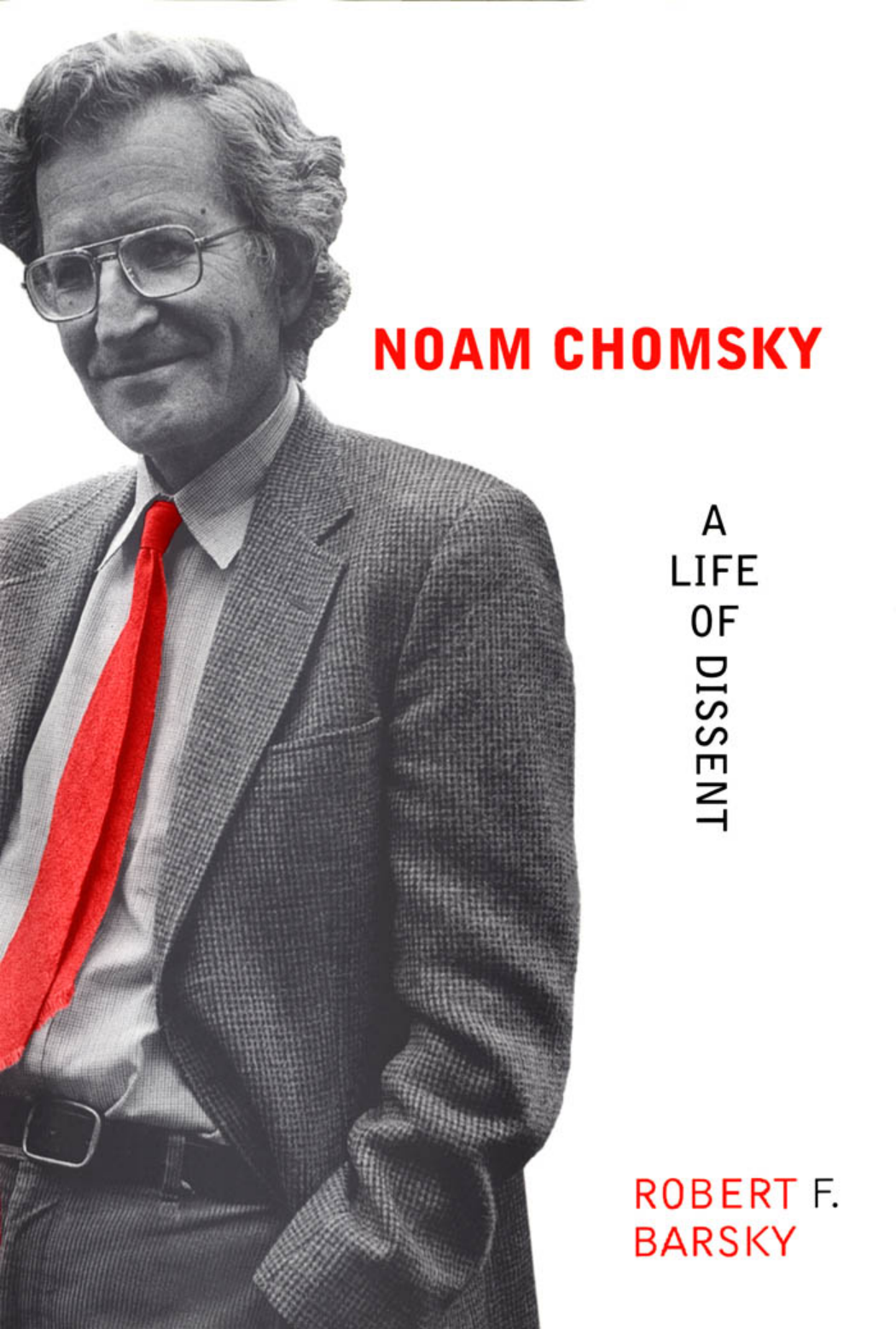 Noam Chomsky A Life of Dissent Biography — page 1