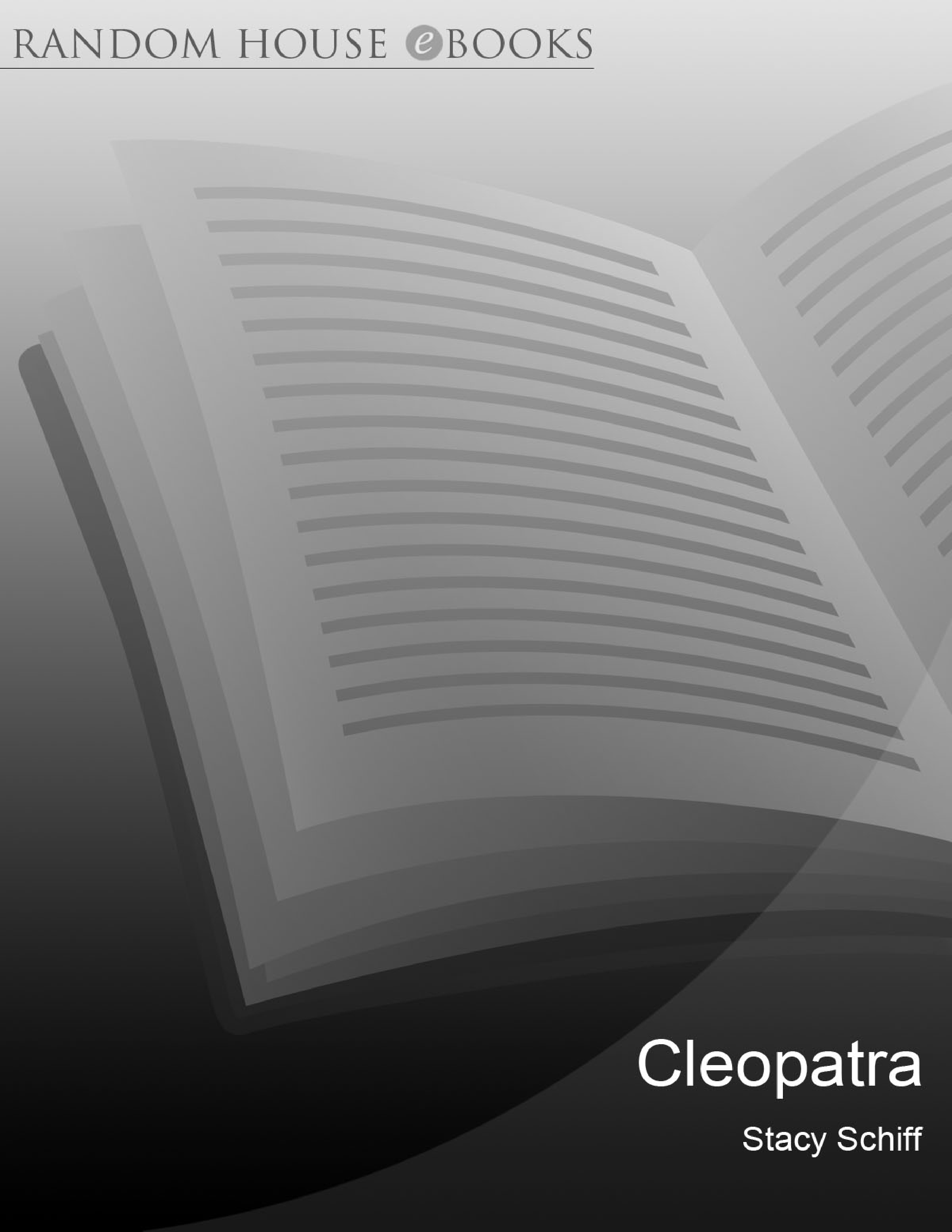 Stacy Schiff Cleopatra A Life Biography — page 1
