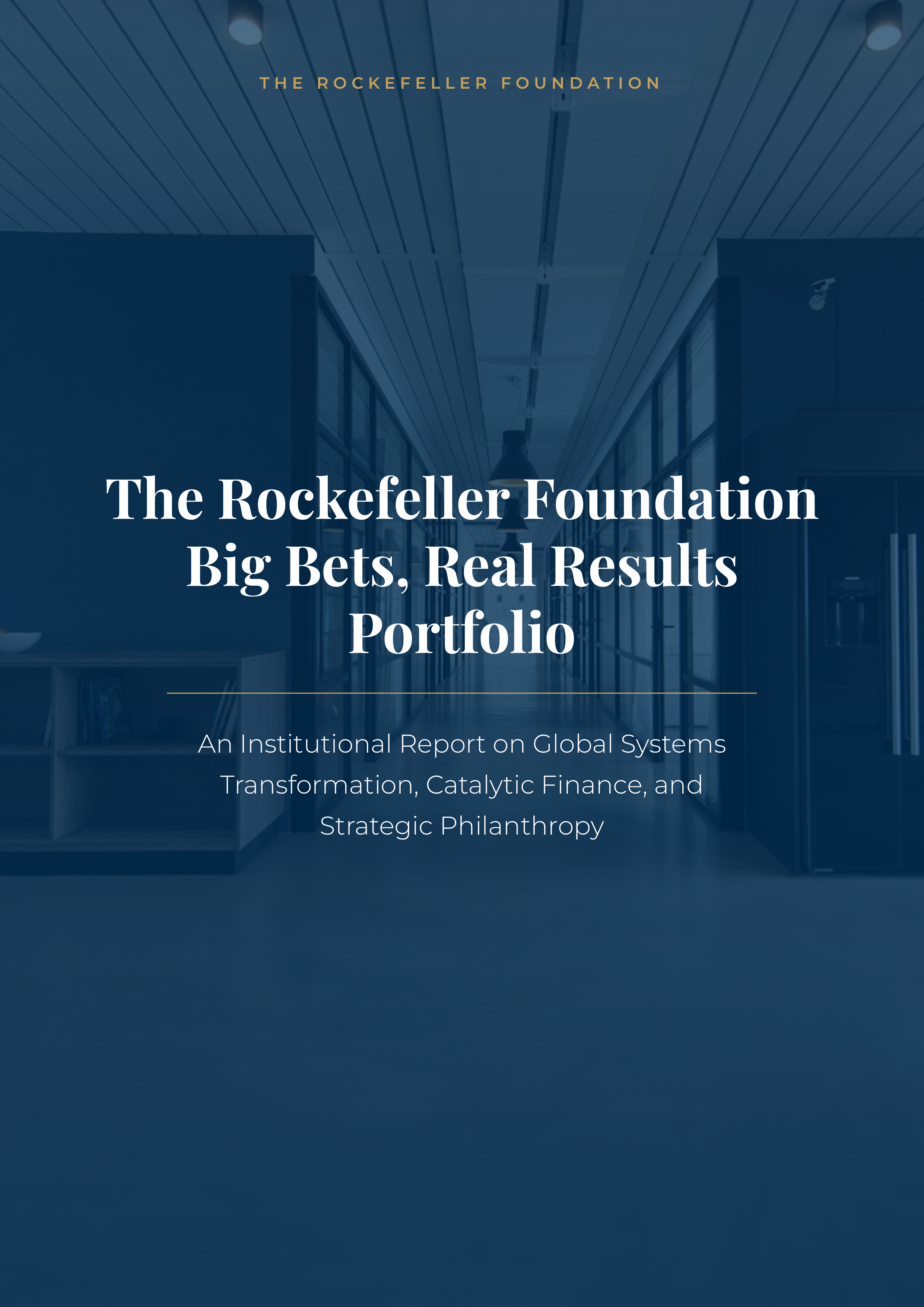 The Rockefeller Foundation Big Bets, Real Results Portfolio — page 1