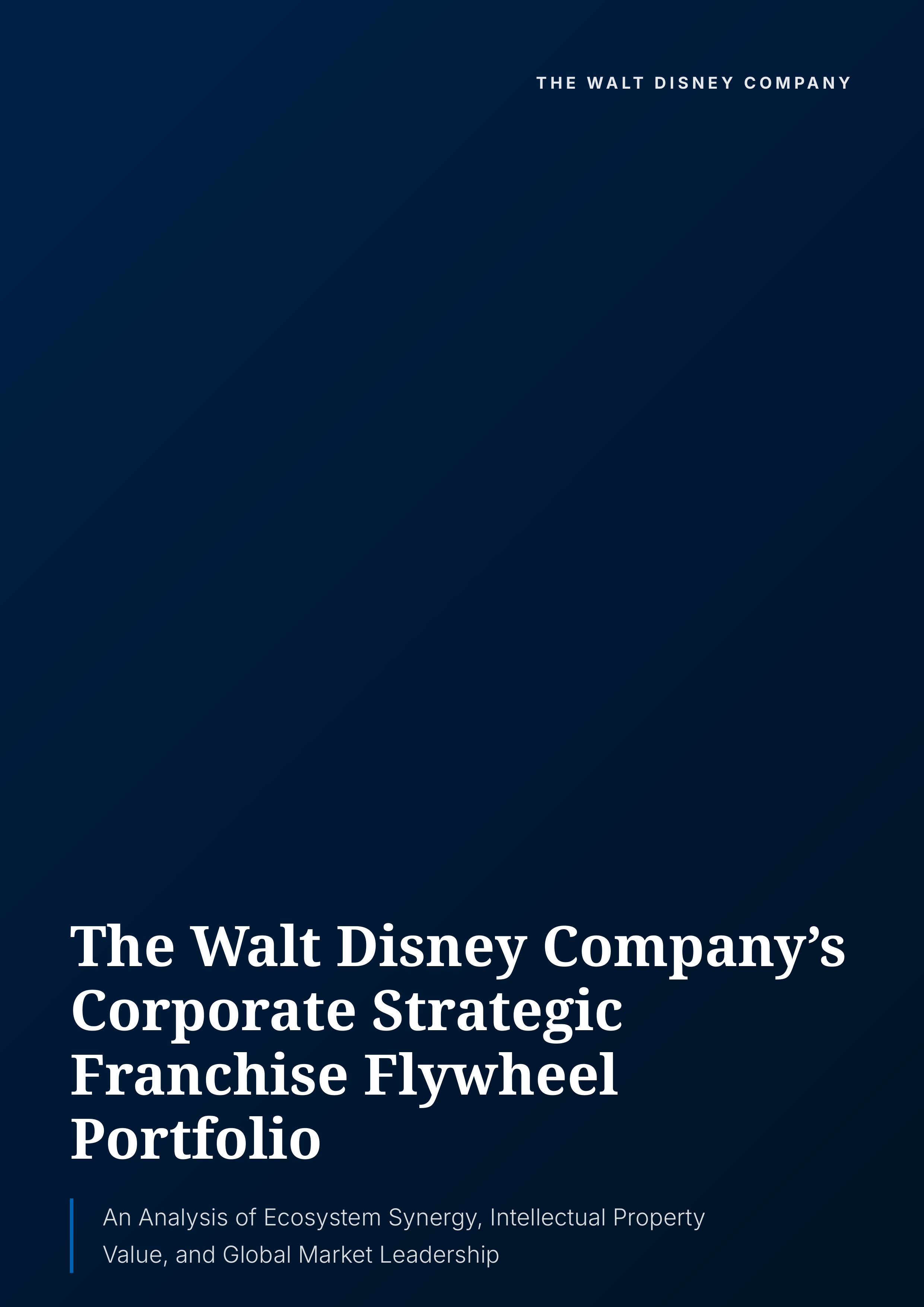 The Walt Disney Company’s Corporate Strategic Franchise Flywheel Portfolio — page 1