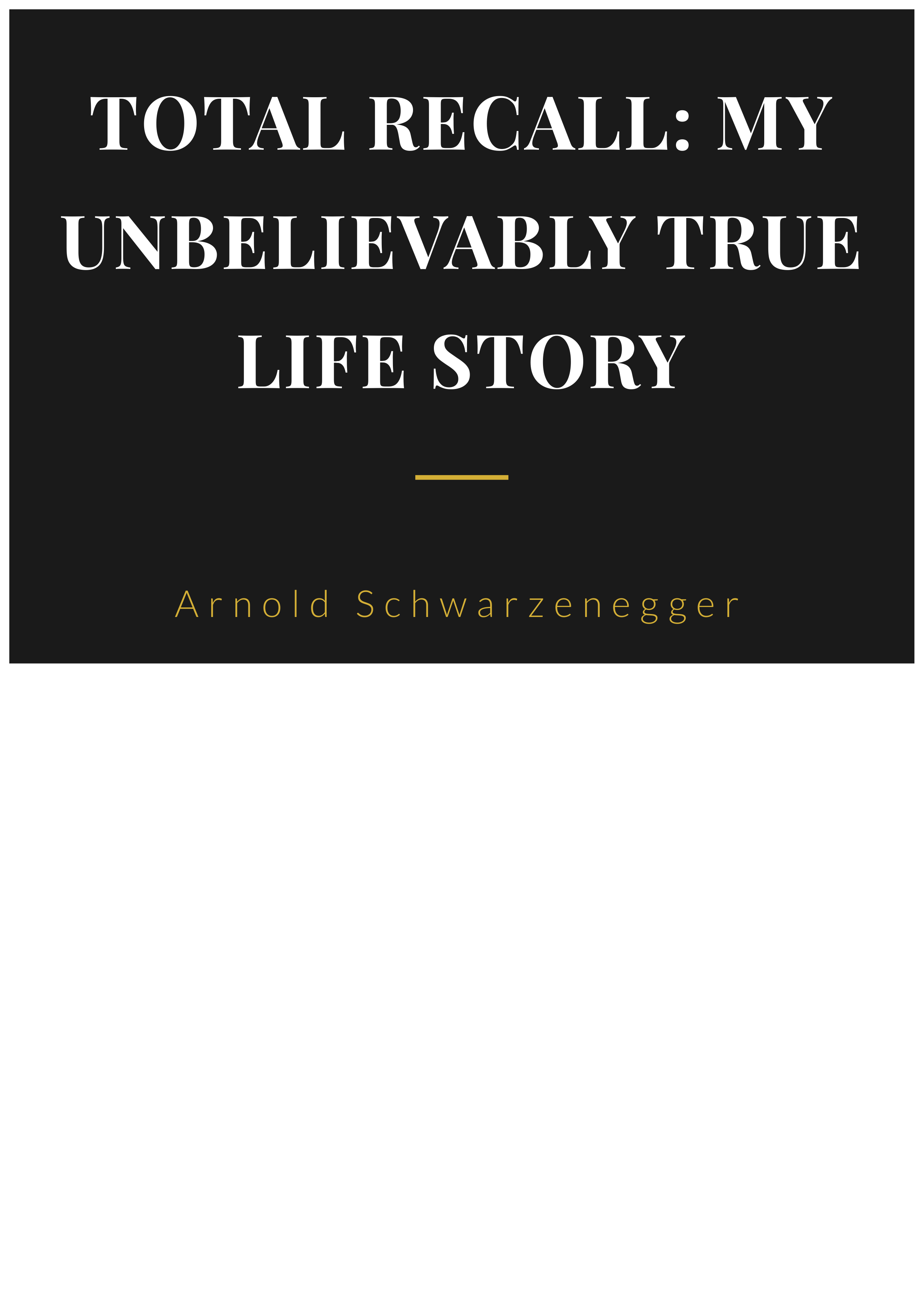 Total Recall by Arnold Schwarzenegger Actor and Governor Autobiography — page 1
