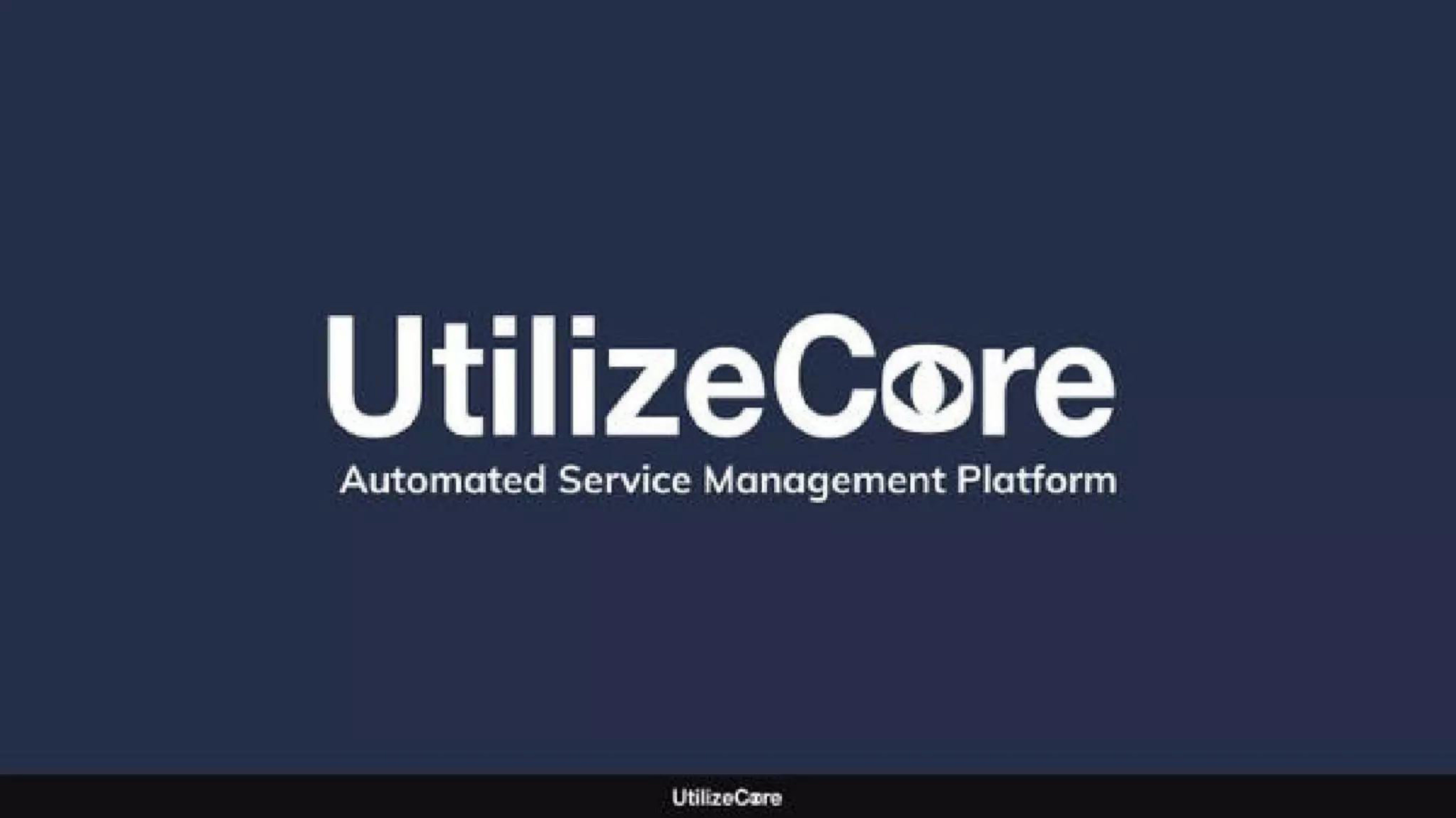 UtilizeCore Pitch Deck — page 9